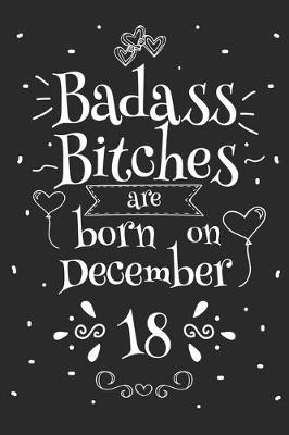 Book cover for Badass Bitches Are Born On December 18