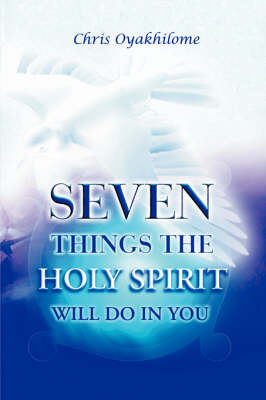 Book cover for Seven Things the Holy Spirit Will Do in You