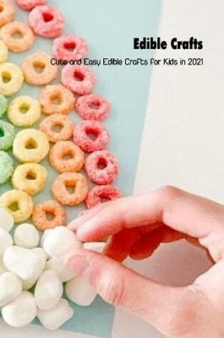 Cover of Edible Crafts