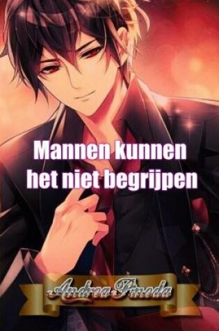 Cover of Mannen kunnen het niet begrijpen