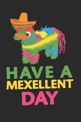 Book cover for Have a Mexellent Day