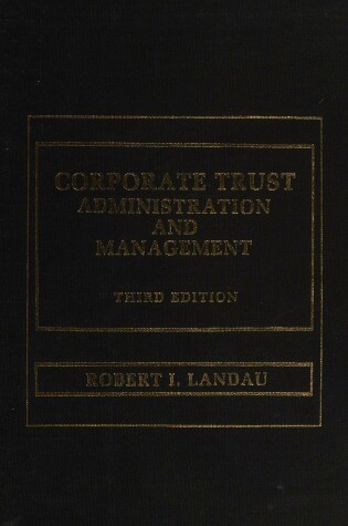 Cover of Corporate Trust Administration and Management