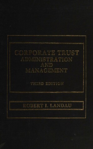 Cover of Corporate Trust Administration and Management