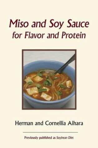 Cover of Miso and Soy Sauce for Flavor and Protein