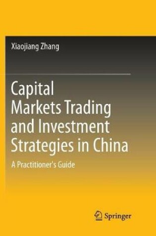 Cover of Capital Markets Trading and Investment Strategies in China