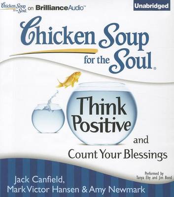Book cover for Chicken Soup for the Soul Think Positive and Count Your Blessings