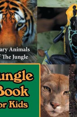 Cover of Jungle Book for Kids: Scary Animals of the Jungle
