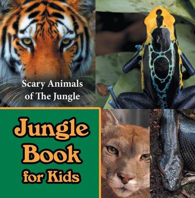 Book cover for Jungle Book for Kids: Scary Animals of the Jungle