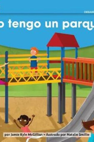 Cover of Yo Tengo Un Parque Leveled Text