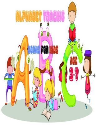 Book cover for ABC alphabet TRACING books for kids ages 3-7