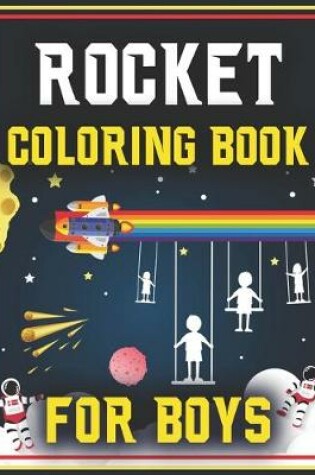 Cover of Rocket Coloring Book for Boys