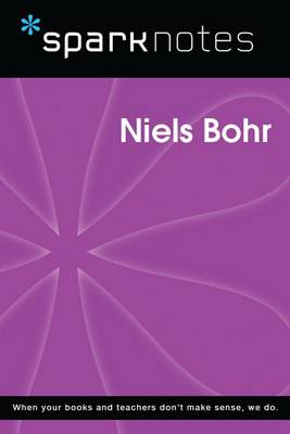 Book cover for Niels Bohr (Sparknotes Biography Guide)