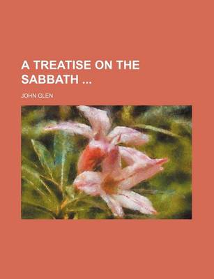 Book cover for A Treatise on the Sabbath