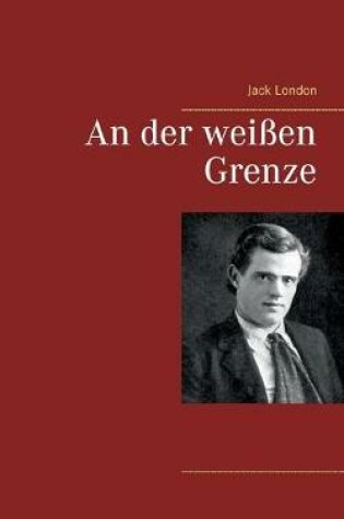 Cover of An der weißen Grenze