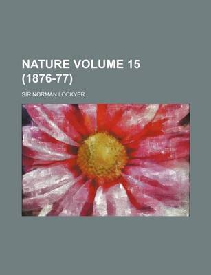 Book cover for Nature Volume 15 (1876-77)