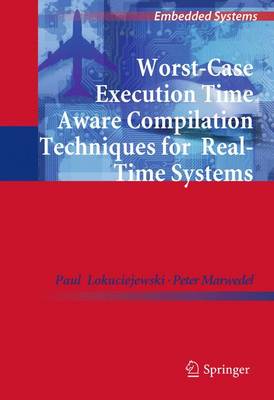 Book cover for Worst-Case Execution Time Aware Compilation Techniques for Real-Time Systems
