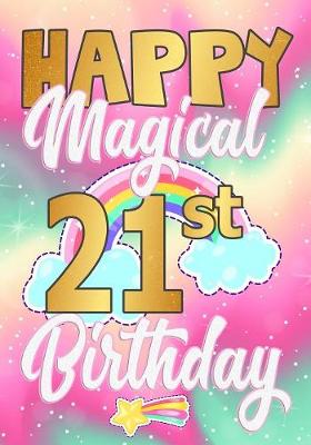 Book cover for Happy Magical 21st Birthday