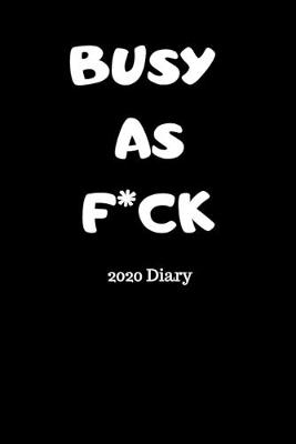 Book cover for Busy as F*ck