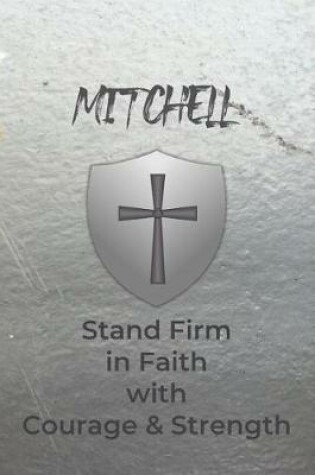 Cover of Mitchell Stand Firm in Faith with Courage & Strength