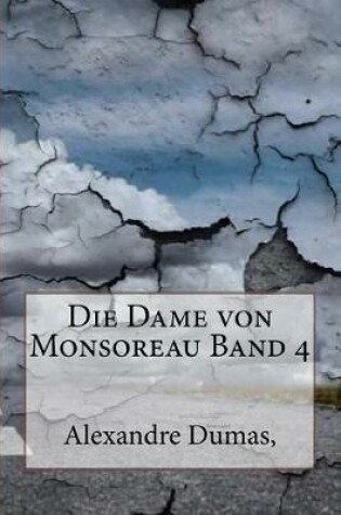 Cover of Die Dame Von Monsoreau Band 4