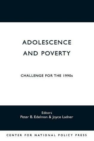 Cover of Adolescence and Poverty