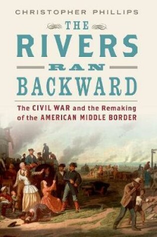 Cover of The Rivers Ran Backward