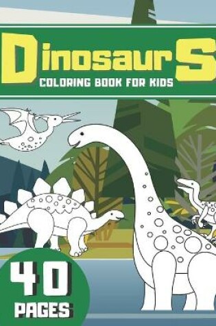 Cover of Dinosaurs Coloring Book For Kids