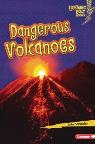 Cover of Dangerous Volcanoes