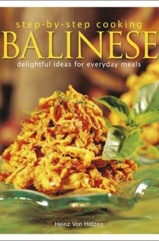 Cover of Step by Step Cooking Balinese