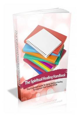 Book cover for The Spiritual Healing Handbook