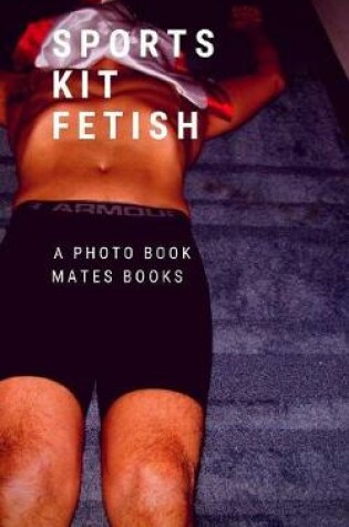 Cover of Sports Kit Fetish