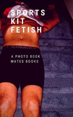 Book cover for Sports Kit Fetish