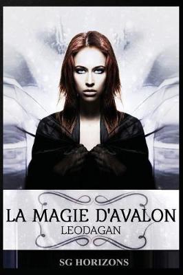 Book cover for La magie d'Avalon - 6. LEODAGAN