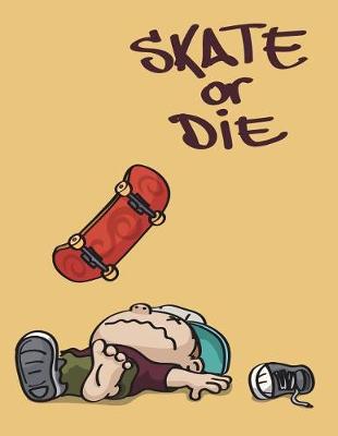 Book cover for Skate or die