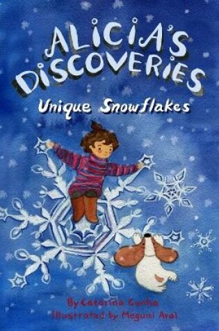 Cover of Alicia's Discoveries Unique Snowflake