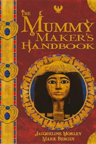 Cover of The Mummy Maker's Handbook