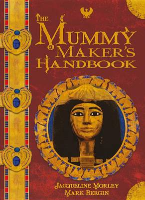 Book cover for The Mummy Maker's Handbook