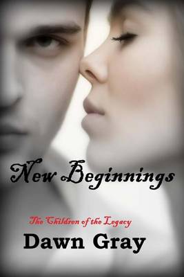 Book cover for New Beginnings; The Vampire Legacy VII