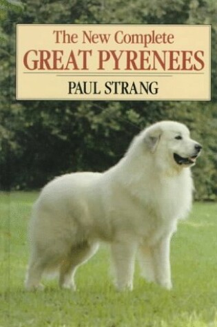 Cover of The New Complete Great Pyrenees