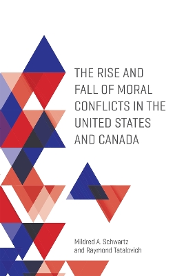 Book cover for The Rise and Fall of Moral Conflicts in the United States and Canada
