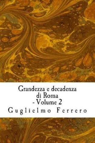 Cover of Grandezza E Decadenza Di Roma - Volume 2