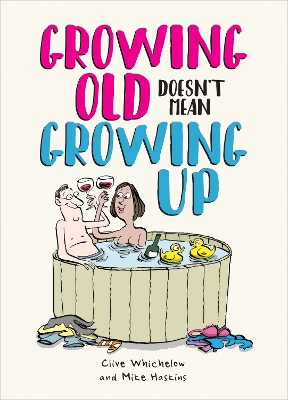 Book cover for Growing Old Doesn't Mean Growing Up