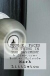 Book cover for Doug K. Faces the Thing in the Basement