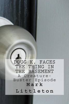 Book cover for Doug K. Faces the Thing in the Basement