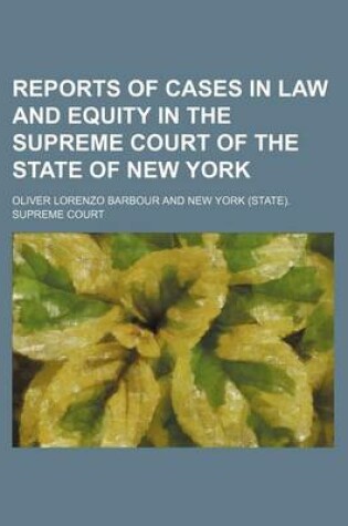 Cover of Reports of Cases in Law and Equity in the Supreme Court of the State of New York (Volume 56)