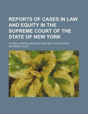 Book cover for Reports of Cases in Law and Equity in the Supreme Court of the State of New York (Volume 56)