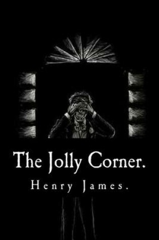 Cover of The Jolly Corner by Henry James.