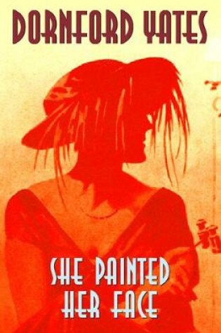 Cover of She Painted Her Face
