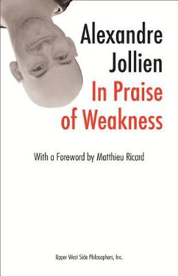 Book cover for In Praise of Weakness