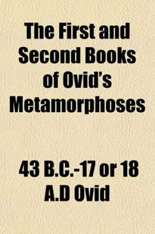 Cover of The First and Second Books of Ovid's Metamorphoses